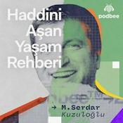 Podcast Haddini Aşan Yaşam Rehberi