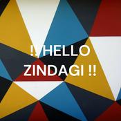 Podcast हैलो जिंदगी !! HELLO ZINDAGI !!