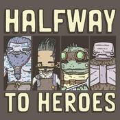 Podcast Halfway to Heroes - A D&D 5e Actual Play Podcast