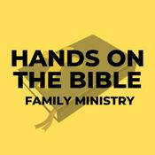 Podcast Hands on the Bible (Family Ministry)