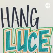 Podcast hang luce