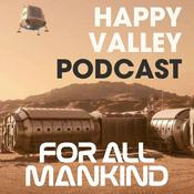 Podcast Happy Valley: A Star City & For All Mankind Podcast