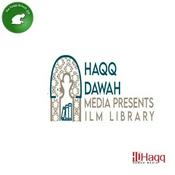 Podcast Haqq Dawah Media Presents: ILM Library