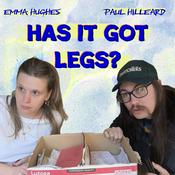 Podcast Has It Got Legs