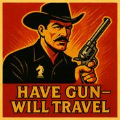 Have Gun Will Travel | OTRWesterns.com