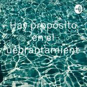 Podcast Hay propósito en el quebrantamiento.
