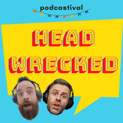 Podcast Head Wrecked Podcast