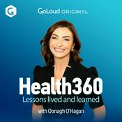 Podcast Health360:Lessons lived and learned