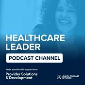 Podcast Healthcare Leader Podcast Channel