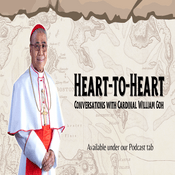 Podcast Heart-to-Heart Conversations with Cardinal William Goh