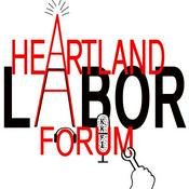 Podcast Heartland Labor Forum
