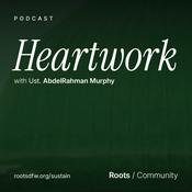 Podcast Heartwork | Ustadh AbdelRahman Murphy