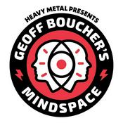 Podcast Heavy Metal Presents: Geoff Boucher's Mindspace