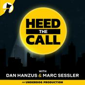 Podcast Heed the Call with Dan Hanzus & Marc Sessler