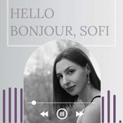 Podcast Hello Bonjour, Sofi