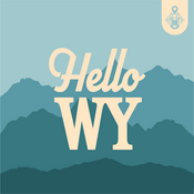 Podcast Hello Wyoming