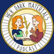Podcast Her Dark Materials | A His Dark Materials Podcast