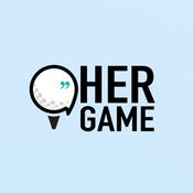 Podcast Her Game | The Modern Golf Podcast
