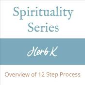 Podcast Herb K - Spirituality Series