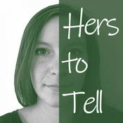 Podcast Hers to Tell