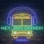Podcast Hey, Bus Driver!
