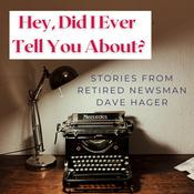 Podcast Hey, Did I Ever Tell You About?