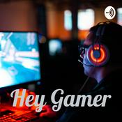 Podcast Hey Gamer