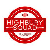 Podcast Highbury Squad | An Arsenal Podcast