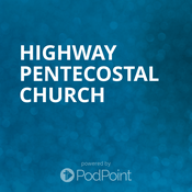 Podcast Highway Pentecostal Church