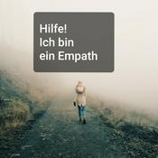 Podcast Hilfe Ich bin ein Empath !