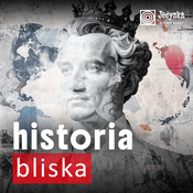 Podcast Historia bliska