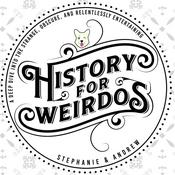 Podcast History For Weirdos