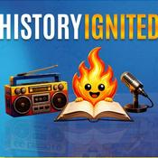 History Ignited: The Kids History Podcast Inspired by Billy Joel's We Didn’t Start the Fire