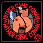 Podcast Hither  Came Conan