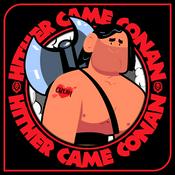 Podcast Hither  Came Conan
