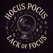 Podcast Hocus Pocus Lack Of Focus