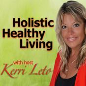 Podcast Holistic Healthy Living