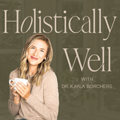 Podcast Holistically Well