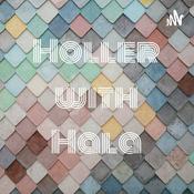 Podcast Holler with Hala