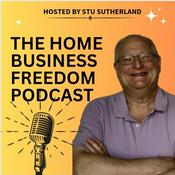 Podcast Home Business Freedom Podcast