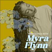 Podcast Homegoings with Myra Flynn