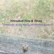 Podcast HomesteadHensandHoney