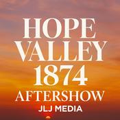 Podcast Hope Valley:1874 Aftershow