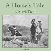 Podcast Horse's Tale (Version 2), A by Mark Twain (1835 - 1910)