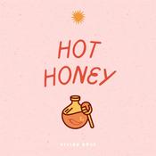 Podcast Hot Honey