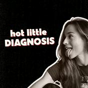 Podcast Hot Little Diagnosis