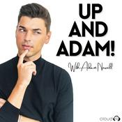 Podcast Up And Adam!