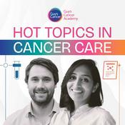 Podcast Hot Topics in Cancer Care