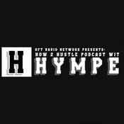 Podcast How 2 Hustle Podcast wit Hympe