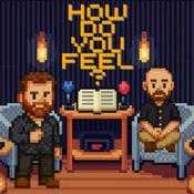 Podcast How Do You Feel?